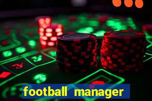 football manager 2021 touch 21.4.0 apk